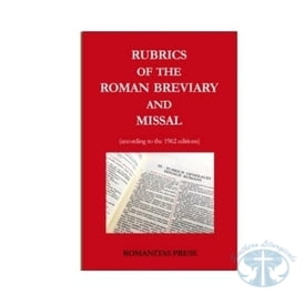 Rubrics of the Roman Breviary and Missal (1962 Edition)