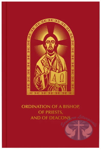 Ordination of a Bishop, of Priests, and of Deacons