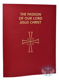 The Passion Of Our Lord Jesus Christ